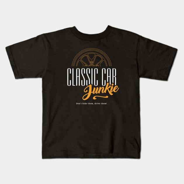 Classic Car Junkie - Vintage car fan Petrol Head Kids T-Shirt by Aircooled Life